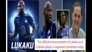 the official announcement of lukaku as a chelsea player is expected sometime today