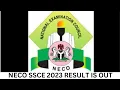 2024 NECO SSCE Result is Out How to Check NECO 2024 SSCE Internal Result