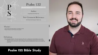 Psalm 122 Summary 5 Minute Bible Study