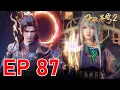 Download Lagu EP 87🔥BTTH2 Xiao Yan’s Soul Power Breaks Through Again and Defeats Dan Dacheng ! #btth #btth2