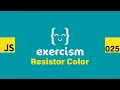 JavaScript on Exercism 025 - Resistor Color