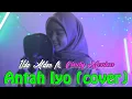 Download Lagu UA ft. Cindy - ANTAH IYO ANTAH TIDO (COVER) Minang EDM