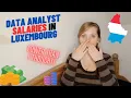 Data Analyst jobs salary in Luxembourg Data analysis salaries in Luxembourg City Glassdoor wages