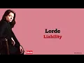 Lorde - Liability | Lirik Terjemahan