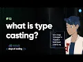 What is type casting Tekie Byte