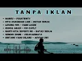Download Lagu Lagu Viral TIKTOK 2025 Mangu- Fourtwnty | Kita Usahakan Lagi - Batas Senja | Lesung Pipi -Raim Laode