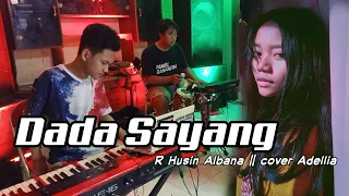 Download DADA S4YANG - cover Adellia || Lagu Paling populer di StoryWa MP3