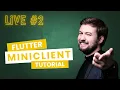 Live Coding MiniClient Flutter Tutorial