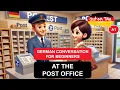 German Conversation for Beginners - AT THE POST OFFICE A1