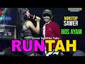 MILA TATTO   RUNTAH SAWER BOS HERI JURAGAN AYAM - SAWER 0L3NG B00S || DJ. NAGA RAWA