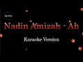 Download Lagu Nadin Amizah - Ah (Karaoke Version by QraOke)