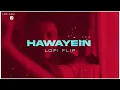 Arijit Singh - Hawayein | Romantic Lofi Song | Kedrock & SD Style | Jab Harry Met Sejal | Pritam