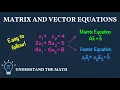 How to Write Matrix and Vector Equations for Linear Systems Step-By-Step Example