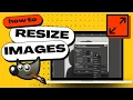GIMP - How to Easily RESIZE IMAGES and Retain Quality