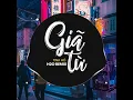 Giã Từ (Remix Vinahouse)