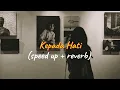 Kepada Hati Tiktok version|(speed up + reverb)