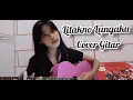 Download Lagu LILAKNO LUNGAKU COVER GITAR LOSSKITA #lilaknolungaku #losskita