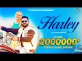 Download Lagu HARLEY (Full Video) BY RAJESH JANGRA|Sidhu Kirmach|Latest Haryanvi Song 2022|SBJ Production 4K VIDEO