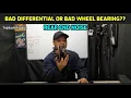 Lagu BAD WHEEL BEARING OR BAD DIFFERENTIAL MAKING NOISE?