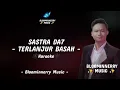Download Lagu [KARAOKE] Sastra DA7 - Terlanjur Basah Karaoke || Sastra (Cianjur) - Terlanjur Basah Karaoke
