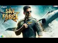 Download Lagu Sky Force Fulll Movie | Akshay Kumar | Veer Pahariya | Sara Ali Khan | Nimrat Kaur| facts and review