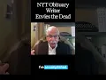 NYT Obituary Writer Envies the Dead