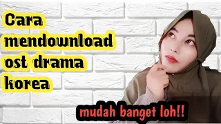 cara mendownload lagu ost drama korea dengan mudah 2020