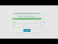 Confirm Password Check in HTML CSS Javascript