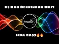 Lagu 049 Dj Kau berpindah hati (Full Bass)