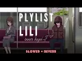 Lagu PLYLIST - Lili / ليلي [slowed \u0026 reverb]