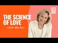 Download Lagu Let's Talk Love | The Science of Love with Dr. Helen Fisher