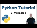 Python Tutorial for Beginners p 3 Variables