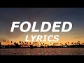 Download Lagu Kehlani - Folded (Lyrics) Best part