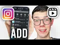 How To Add Music To Instagram Reels - Full Guide