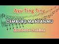 Download Lagu Ayu Ting Ting - Cemburu Mantanmu (Karaoke Lirik Tanpa Vokal) by regis