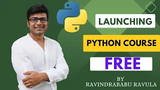 PYTHON Course Launch Free PYTHON Course Ravindrababu Ravula