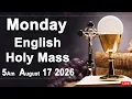 Catholic Mass Today I Daily Holy Mass I Monday August 17 2026 I English Holy Mass I 5 00 AM