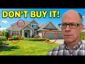Never Buy ANY House If You See These 7 Flaws