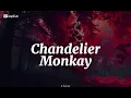 Monkay-Chandelier (lyrics)