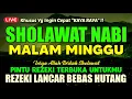 Download Lagu SHOLAWAT JIBRIL PENARIK REZEKI PALING DAHSYAT, Sholawat Nabi Muhammad SAW, SALAWAT JIBRIL MERDU