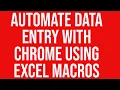 Automate Data Entry with Chrome Using Excel Macros