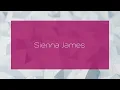Sienna James - appearance