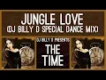 The Time - Jungle Love (DJ Billy D Special Dance Mix)