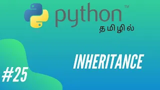 Python Programming - 25 Inheritance Tamil