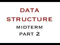 DATA STRUCTURE ALGORITHMS - MIDTERM PART 2