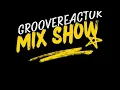 Groovereactor Mix Show 003 #dj #housemusic #edm #podcast 