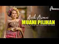 MUANI PILIHAN (Anik Ariani) Official video clip Lagu bali