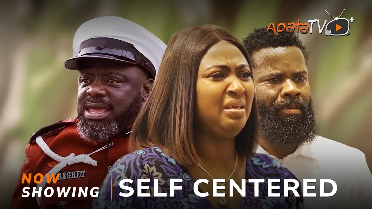 Self Centered - Yoruba Drama Lanre Adediwura, Muka — Nollywood