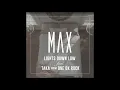 MAX - Lights Down Low (feat. Taka from ONE OK ROCK) (Official Audio)