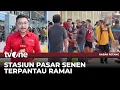 14 Ribu Lebih Penumpang Berangkat dari Stasiun Pasar Senen | Kabar Petang